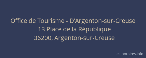 Office de Tourisme - D'Argenton-sur-Creuse