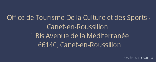 Office de Tourisme De la Culture et des Sports - Canet-en-Roussillon