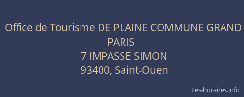 Office de Tourisme DE PLAINE COMMUNE GRAND PARIS