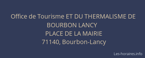 Office de Tourisme ET DU THERMALISME DE BOURBON LANCY