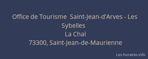 Office de Tourisme  Saint-Jean-d'Arves - Les Sybelles