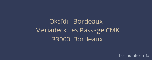 Okaïdi - Bordeaux