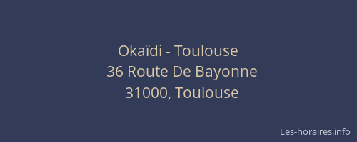 Okaïdi - Toulouse