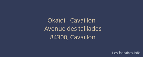 Okaïdi - Cavaillon