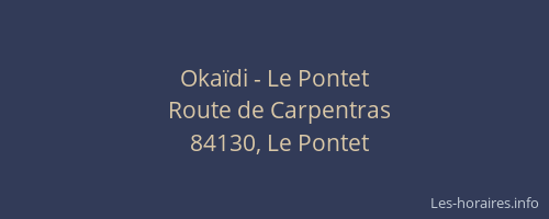 Okaïdi - Le Pontet