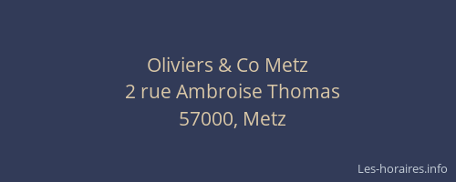 Oliviers & Co Metz