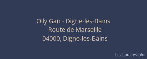 Olly Gan - Digne-les-Bains