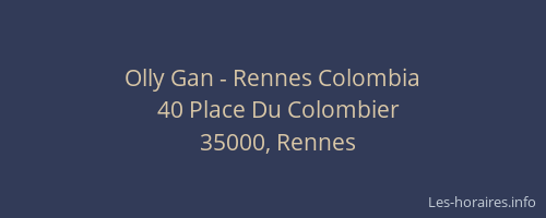 Olly Gan - Rennes Colombia