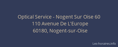 Optical Service - Nogent Sur Oise 60