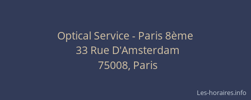 Optical Service - Paris 8ème
