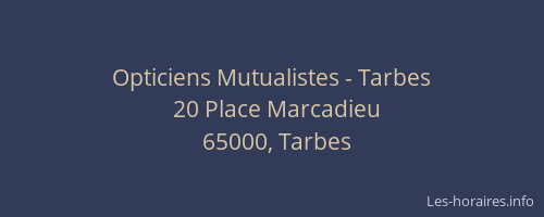 Opticiens Mutualistes - Tarbes