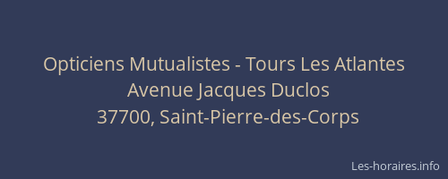 Opticiens Mutualistes - Tours Les Atlantes