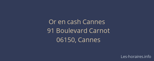 Or en cash Cannes