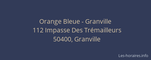 Orange Bleue - Granville