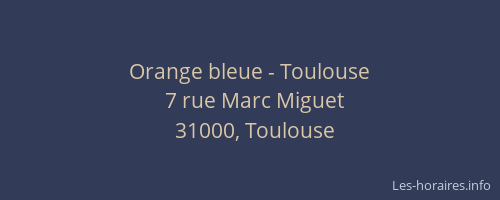 Orange bleue - Toulouse