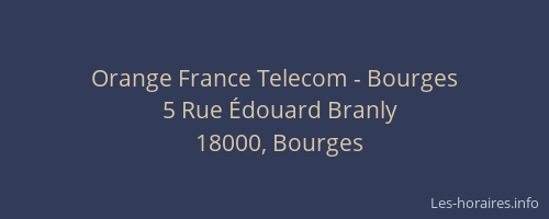 Orange France Telecom - Bourges