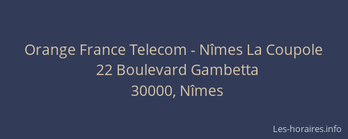 Orange France Telecom - Nîmes La Coupole