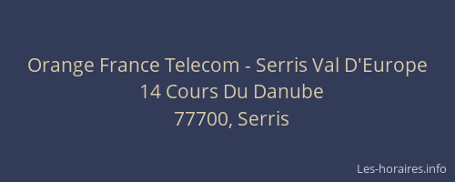 Orange France Telecom - Serris Val D'Europe