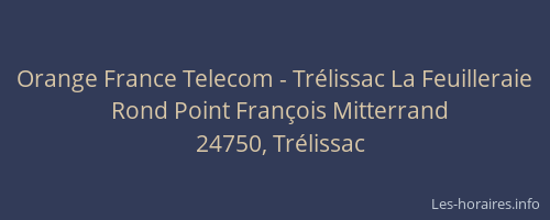Orange France Telecom - Trélissac La Feuilleraie