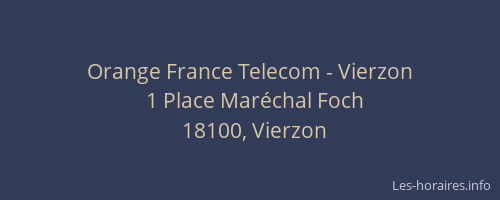 Orange France Telecom - Vierzon