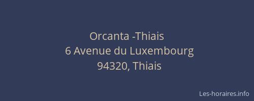 Orcanta -Thiais