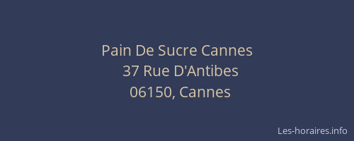 Pain De Sucre Cannes