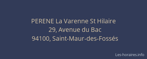 PERENE La Varenne St Hilaire