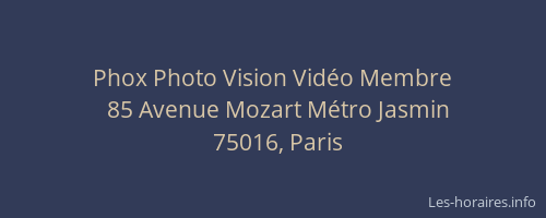 Phox Photo Vision Vidéo Membre