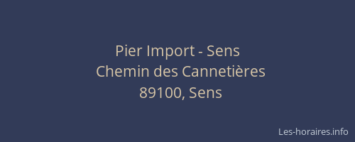Pier Import - Sens