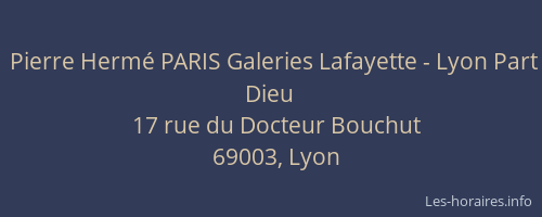 Pierre Hermé PARIS Galeries Lafayette - Lyon Part Dieu