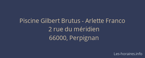 Piscine Gilbert Brutus - Arlette Franco