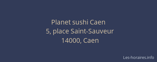 Planet sushi Caen