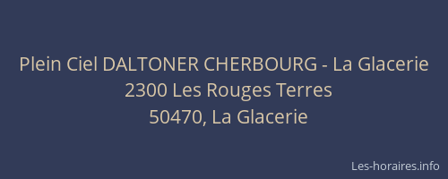 Plein Ciel DALTONER CHERBOURG - La Glacerie
