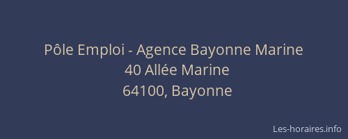 Pôle Emploi - Agence Bayonne Marine