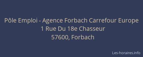 Pôle Emploi - Agence Forbach Carrefour Europe