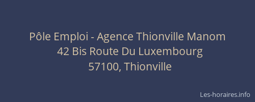 Pôle Emploi - Agence Thionville Manom