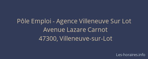 Pôle Emploi - Agence Villeneuve Sur Lot