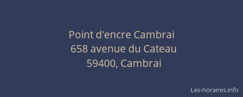 Point d'encre Cambrai