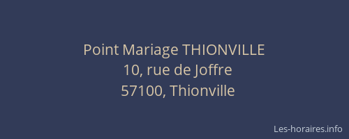 Point Mariage THIONVILLE