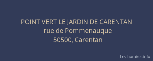 POINT VERT LE JARDIN DE CARENTAN