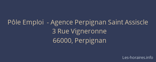 Pôle Emploi  - Agence Perpignan Saint Assiscle