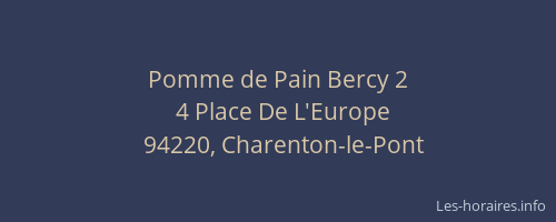 Pomme de Pain Bercy 2