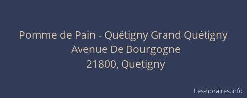 Pomme de Pain - Quétigny Grand Quétigny