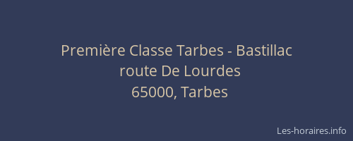 Première Classe Tarbes - Bastillac