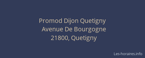 Promod Dijon Quetigny