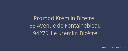 Promod Kremlin Bicetre