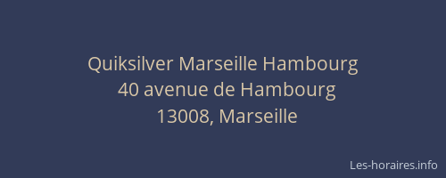 Quiksilver Marseille Hambourg