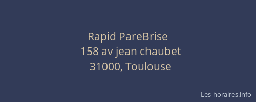 Rapid PareBrise