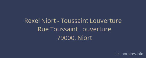 Rexel Niort - Toussaint Louverture