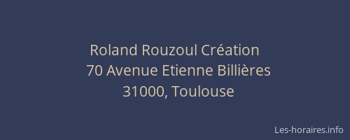 Roland Rouzoul Création